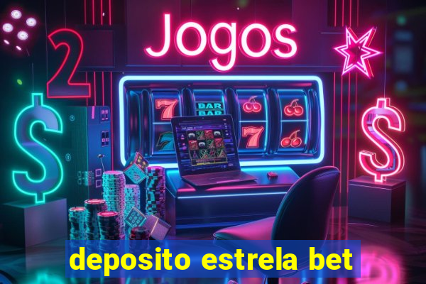 deposito estrela bet